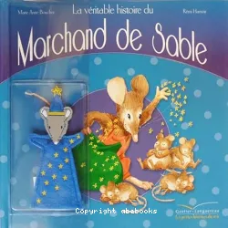 La véritable histoire du marchand de sable