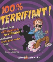 100% terrifiant!