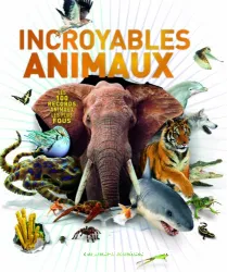 Incroyables animaux