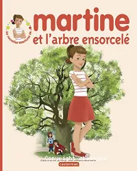 Martine et l'arbre ensorcelé