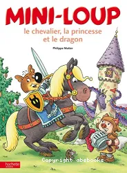 Le chevalier, la princesse et le dragon