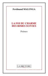 La Foi du charme des rimes suivies