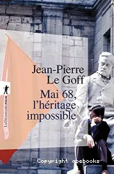 Mai 68, l'héritage impossible