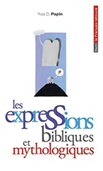 Les Expressions bibliques et mythologiques