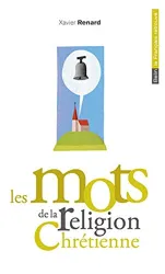 Les Mots de la Religion Chrétienne