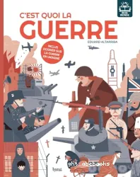 C'est quoi la guerre ?