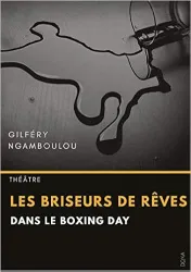 Les Briseurs de rêves dans le Boxing Day