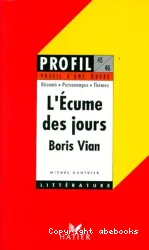 L'Ecume des jours, Boris Vian