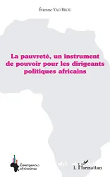 La Pauvrété, un instrument de pouvoir pour les dirigeants politique africains