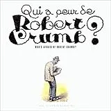 Qui a peur de Robert Crumb ?