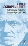 Métaphysique de l'amour; métaphysique de la mort