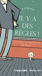 A l'école il y a des règles