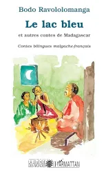 Le lac bleu et autres contes de Madagascar