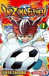 Inazuma Eleven Tome 1