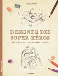 Dessiner des super-héros