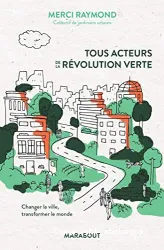 Tous acteurs de la Révolution Verte