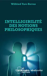 Intelligibilité des notions philosophiques