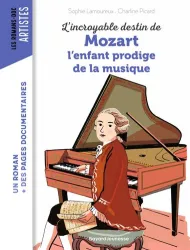 L'incroyable destin de Mozart l'enfant prodige de la musique