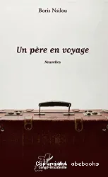 Un père en voyage