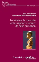 Le féminin, le masculin et les rapports sociaux de sexe au Gabon