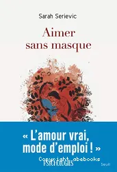 Aimer sans masque