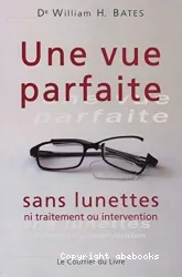 Une vue parfaite sans lunettes