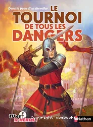 Le tournoi de tous les dangers