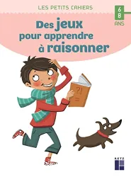 Des jeux pour apprendre à raisonner