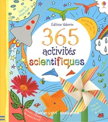 [Trois soixante cinq] 365 activités scientifiques