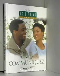 Vivez, communiquez