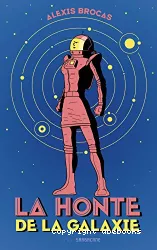 La Honte de la galaxie