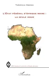 L'Etat fédéral d'Afrique noire