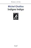 Indigne indigo