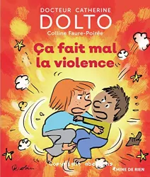 Ça fait mal la violence