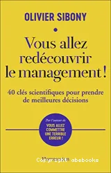 Vous allez redécouvrir le management !