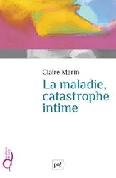 La Maladie catastrophe intime