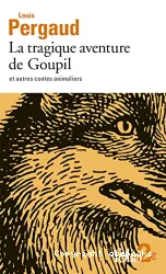 La Tragique aventure de Goupil