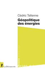 Géopolitiques des énergies