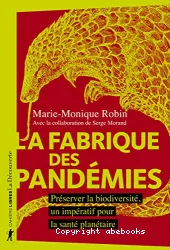 La Fabrique des pandémies