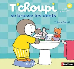 T'choupi se brosse les dents