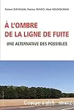 A l'ombre de la ligne de fuite