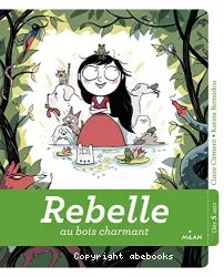 Rebelle au bois charmant