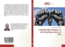 L’Épopée Mandingue, un récit mythique dans un film