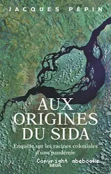 Aux origines du sida