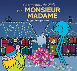 Le concours de Noël des Monsieur Madame