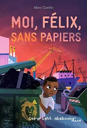 Moi, Félix, sans papiers