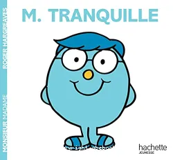 Monsieur Tranquille