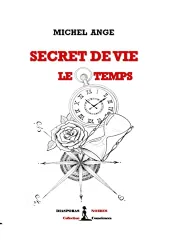 Secret de vie: Le Temps