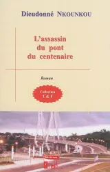 L' Assassin du pont du centenaire