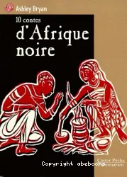 10 contes d'Afrique noire